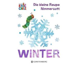 Eric Carle Ulli und Herbert Günth Die kleine Raupe Nimmersatt - Wint (Tascabile)