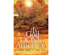 Eric Carlson Is God Done With America? (Tascabile) Morgan James Faith