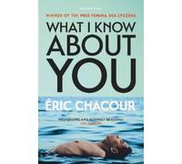Éric Chacour What I Know About You (Tascabile)