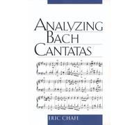 Eric Chafe Analyzing Bach Cantatas (Tascabile)