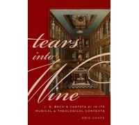 Eric Chafe Tears into Wine (Copertina rigida)