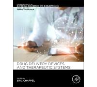 Eric Chappel Drug Delivery Devices and Therapeutic Systems (Tascabile)