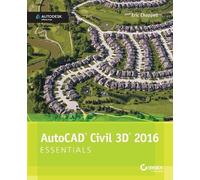 Eric Chappell AutoCAD Civil 3D 2016 Essentials (Tascabile)