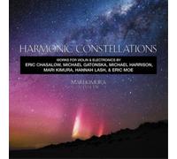 Eric Chasalow Harmonic Constellations: Works for Violin and Electronics (CD)