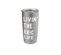 Eric che vive la vita di Eric Nome Divertente Bicchiere termico in acciaio inox doppia parete