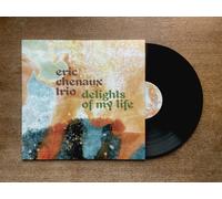 Chenaux, Eric Trio - Delights of My Life