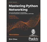 Eric Chou Mastering Python Networking (Tascabile)