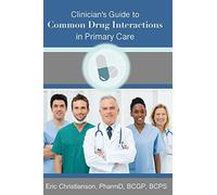 Eric Christians Clinician's Guide to Common Drug Interactions in Pri (Tascabile)