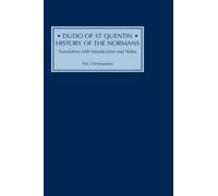 Eric Christiansen Dudo of St Quentin: History of the Normans (Copertina rigida)
