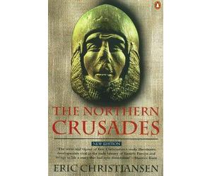 Eric Christiansen The Northern Crusades (Tascabile)