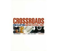 Eric Clapton - Crossroads Guitar Festival 07