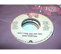 ERIC CLAPTON - ERIC CLAPTON 45 RPM Next Time You See Her / Lay Down Sally