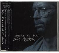 Eric Clapton - It Hurts Me Too & More Blues