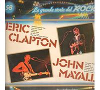 Eric Clapton, John Mayall - La Grande Storia Del Rock Vol. 58