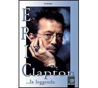 Eric Clapton... la leggenda