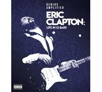 Eric Clapton - Life In 12 Bars