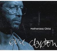 Eric Clapton - Motherless Child (+2 Inedits) anglais]