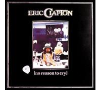 Eric Clapton - No Reason to Cry [Re-Issue]