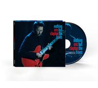 Eric Clapton Nothing But the Blues (CD) Album