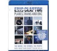 Eric Clapton - Planes Trains And Eric - Blu-ray