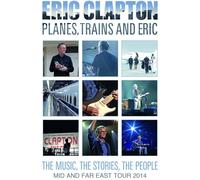 Eric Clapton: Planes, Trains and Eric - The Music, the Stories... (DVD)