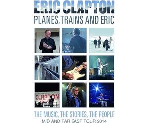 Eric Clapton: Planes, Trains and Eric - The Music, the Stories... (DVD)