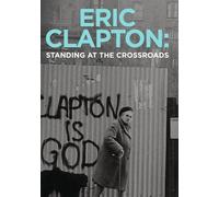 Eric Clapton - Standing at the Crossroads (DVD)