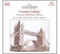 Eric Coates COATES, E.: London Calling - Music for Wind Band (CD)