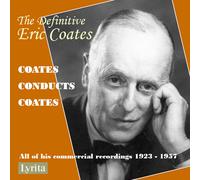 Eric Coates The Definitive Eric Coates: Coates Conducts Coates: All of His (CD)