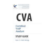 Eric Coll TCO CVA Certified VoIP Analyst Study Guide (Tascabile)