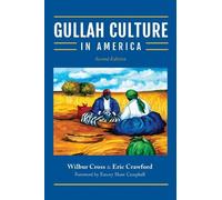 Eric Crawford Wilbur Cross Gullah Culture in America (Tascabile)