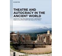 Eric Csapo Theatre and Autocracy in the Ancient World (Copertina rigida)