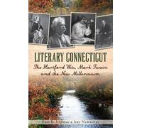 Eric D. Lehman Amy Nawrocki Literary Connecticut (Tascabile)