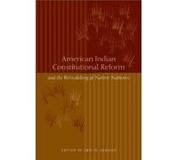 Eric D. Lemont American Indian Constitutional Reform and the Rebuild (Tascabile)