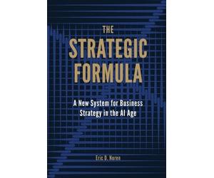 Eric D Noren The Strategic Formula (Tascabile)