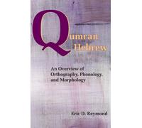 Eric D Reymond Qumran Hebrew (Copertina rigida) Resources for Biblical Study