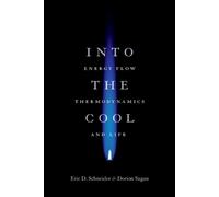 Eric D. Schneider Dorion Sagan Into the Cool (Tascabile)