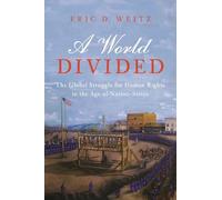 Eric D. Weitz A World Divided (Copertina rigida)
