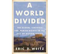 Eric D. Weitz A World Divided (Tascabile)