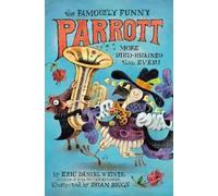 Eric Daniel Wei The Famously Funny Parrott: More Bird-Brained (Copertina rigida)