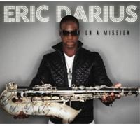 Eric Darius On a Mission (CD) Album