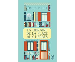 Eric de Kermel La libraire de la place aux Herbes: Dis-moi ce que tu (Tascabile)