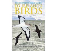 Eric Dempsey Michael O'Cle The Complete Field Guide to Ireland's Bir (Tascabile)