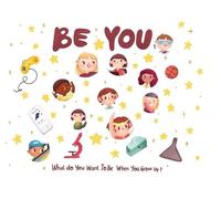 Eric Desio Be You - what do I want to be when I grow up kids book (Tascabile)