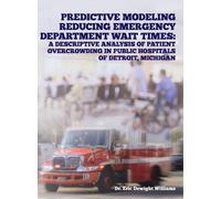 Eric Dewight Wi Predictive Modeling Reducing Emergency Depart (Copertina rigida)