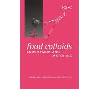Eric Dickinson Food Colloids, Biopolymers and Materials (Copertina rigida)