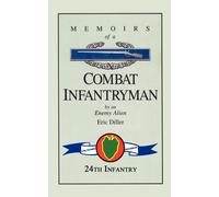 Eric Diller Memoirs of a Combat Infantryman by an Enemy Alien (Tascabile)