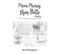 Eric Dillingham More Money than Bills - Part Two (Tascabile)