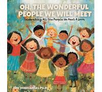 Eric Dobrzanski Oh, The Wonderful People We Will Meet (Copertina rigida)