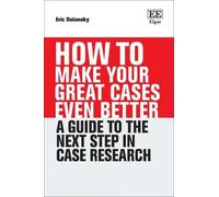 Eric Dolansky How To Make Your Great Cases Even Better (Copertina rigida)